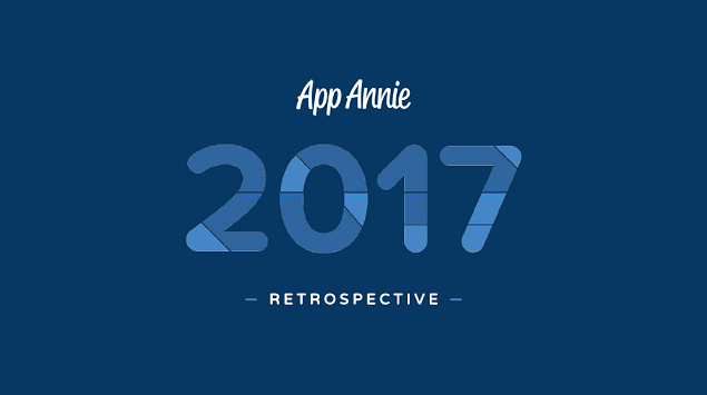App Annie Retrospective 2017