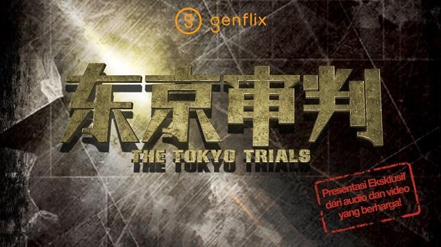 Angkat Proses Pengadilan Tokyo, The Tokyo Trials Tayang di Genflix