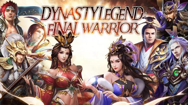 Dynasty Legend: Final Warrior, Kumpulkan Jendral 3 Negara & Berperang Kuasai Dunia!