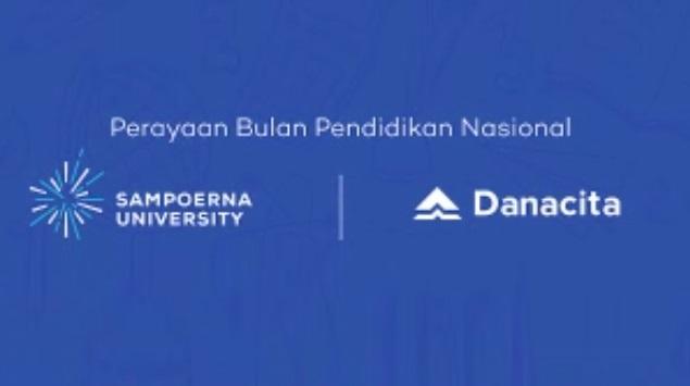 Peringati Bulan Pendidikan Nasional, Sampoerna University & Danacita Permudah Akses Dana Pendidikan