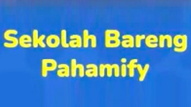 Pahamify Berikan Akses Gratis bagi Pelajar & Guru lewat 'Sekolah Bareng Pahamify'