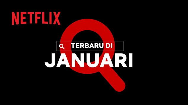 Netflix Ungkap Judul Terbaru yang Tayang Januari 2022