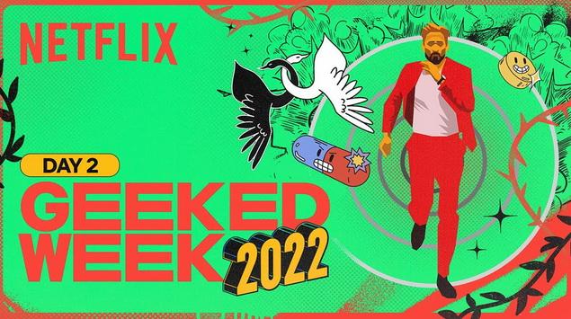 Inilah Daftar Film yang Dipamerkan di Netflix Geeked Week 2022 Day 2