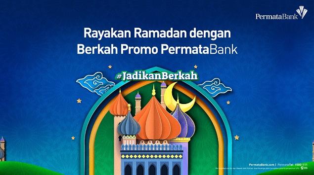PermataBank Ajak Nasabah Bertransaksi #JadikanBerkah di Ramadan