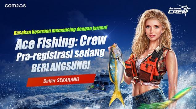 Com2uS Memulai Pra-registrasi Global Ace Fishing: Crew!