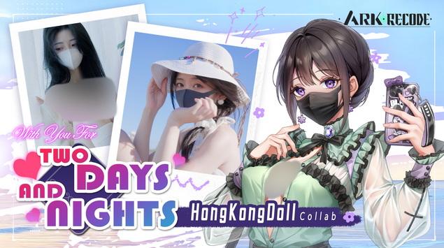 Event Kolaborasi Terbatas Ark Re:Code X HongKongDoll Dimulai!