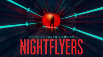 Nightflyers, Karya George R.R. Martin yang Brutal & Penuh Fantasi