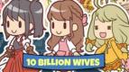 10 Billion Wives, Begini Rasanya Memiliki Milyaran Cinta di Idle Game