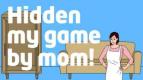 Hidden My Game by Mom: Kembalikan Game Saya, Bu!