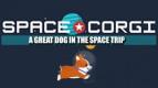 Mari Bertualang di Luar Angkasa bersama Space Corgi: Dogs and Friends
