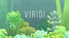 Viridi, Sebuah Simulasi Tanaman yang Realistik & Menyenangkan Hati