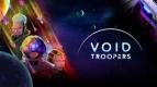 Void Troopers: Sci-fi Tapper, Serang Musuhmu dengan Ketukan Jari