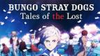 Bungo Stray Dogs: Tales of the Lost, Game Unik dari Crunchyroll untuk Ponsel Pintar