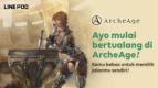 ArcheAge, Fenomena MMORPG Rating AAA yang Mendunia, Akhirnya Rilis di Asia Tenggara