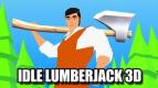 Idle Lumberjack 3D, Game Idle yang Ternyata Bikin Sibuk