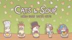 Mari Memasak bersama Para Koki Kucing dalam Cats & Soup!