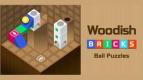 Woodish Brick & Ball Puzzles: Permainan Puzzle Gelindingkan Bola yang Adiktif