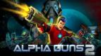 Kembalinya Aksi si Jagoan Max dalam Alpha Guns 2