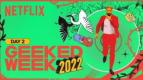 Inilah Daftar Film yang Dipamerkan di Netflix Geeked Week 2022 Day 2