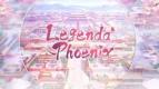Legend of Phoenix: Balaskan Dendam Masa Lalu, Ciptakan Takdir Baru Milikmu