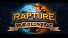Rapture: World Conquest, Taklukkan Dunia di Genggamanmu dalam 5 Menit!
