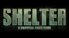 Shelter: A Survival Card Game, Bertahan dari Serbuan Zombie dengan Kartu