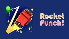 Senangnya Meninju Musuh dengan Rocket Punch! 