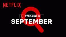 Inilah Rekomendasi Tayangan Terbaru di Netflix per September 2021