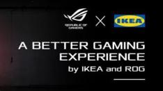 Berkolaborasi, IKEA & ROG Luncurkan Lini Furniture Gaming