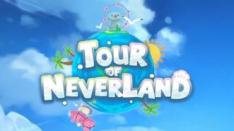 Tour of Neverland, Game Farming Santai yang Seru dan Menawan