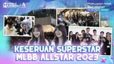 Serunya Acara ALLSTAR 2023 di Indonesia & Berbagai Aktivitas “Superstar” MLBB