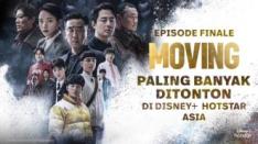 “Moving” Jadi Serial dengan Episode Finale Terbanyak Ditonton di Asia Pasifik