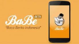 Asyiknya BaBe, Aplikasi Berita yang Informatif!