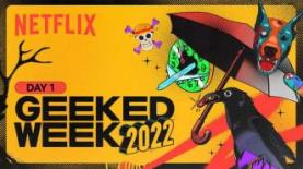Ada One Piece! Netflix Geeked Week 2022 Day 1 Ungkap Banyak Info Serial Terbaru